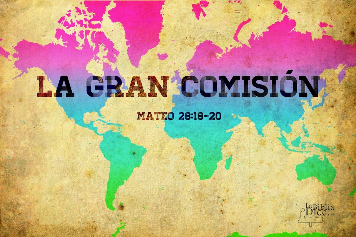 Qué es la Gran Comisión? – Templo Biblico Hato Nuevo